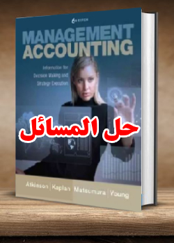 Solution Manual for Management Accounting 6th Edition